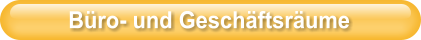 B�ro- und Gesch�ftsr�ume